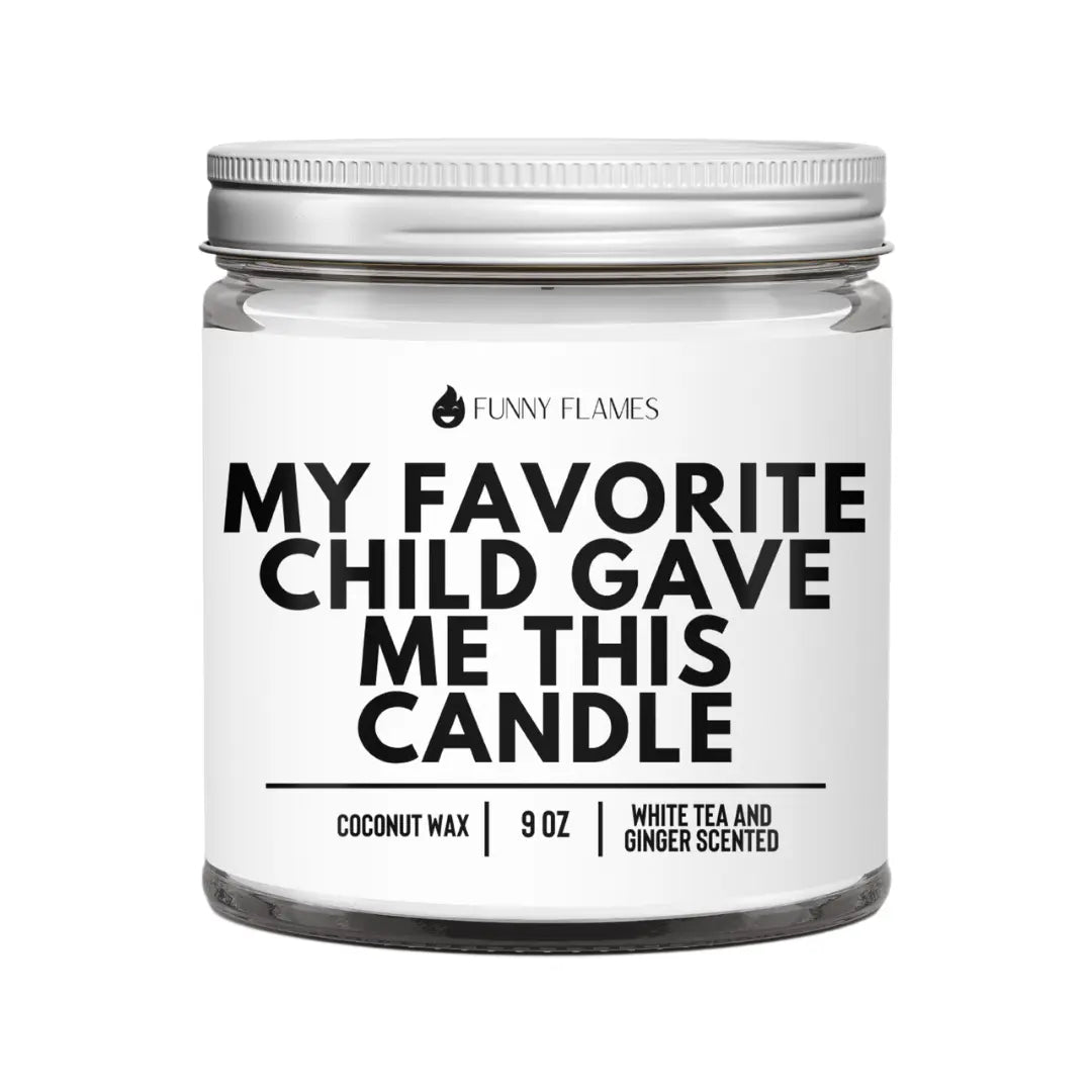 My Favorite Child Gave Me This Candle DC-Funny Candle Co