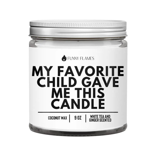 My Favorite Child Gave Me This Candle DC-Funny Candle Co