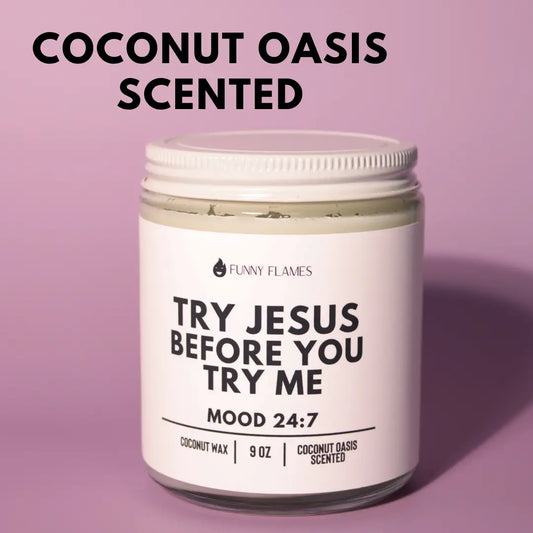 Try Jesus Before You Try Me DC-Funny Candle Co