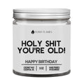 Holy Shit You're Old DC-Funny Candle Co
