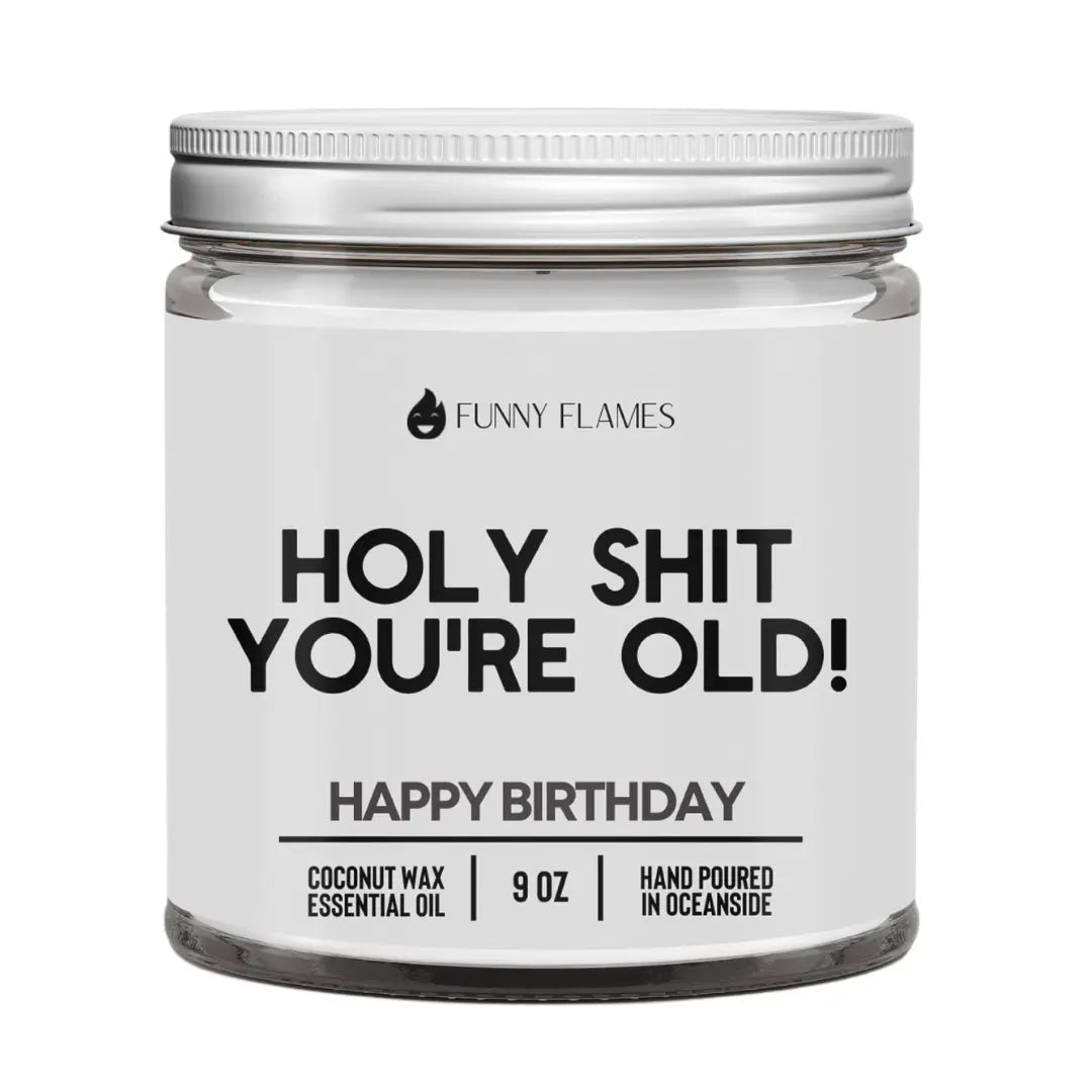 Holy Shit You're Old DC-Funny Candle Co