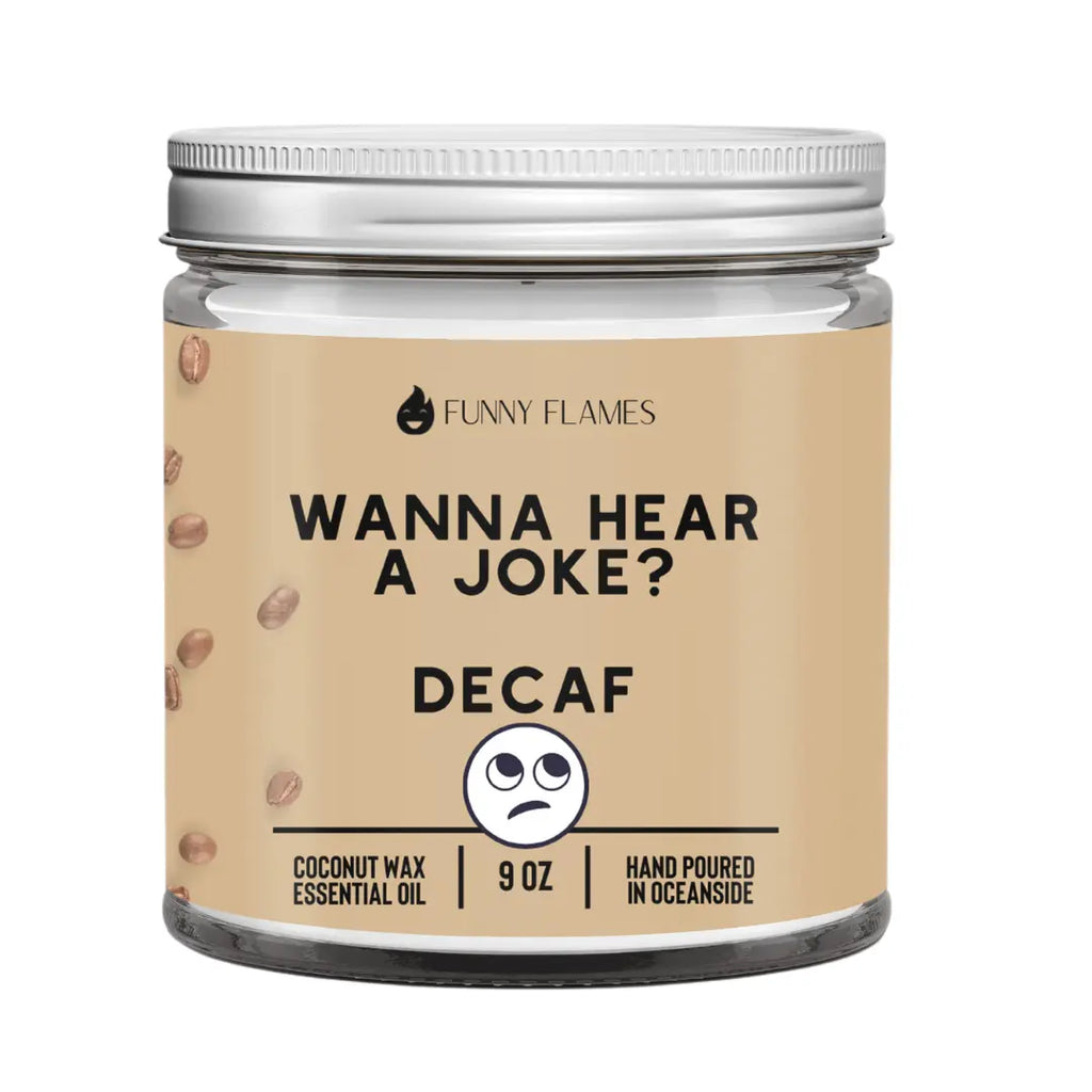 Wanna Hear A Joke? Decaf DC-Funny Candle Co