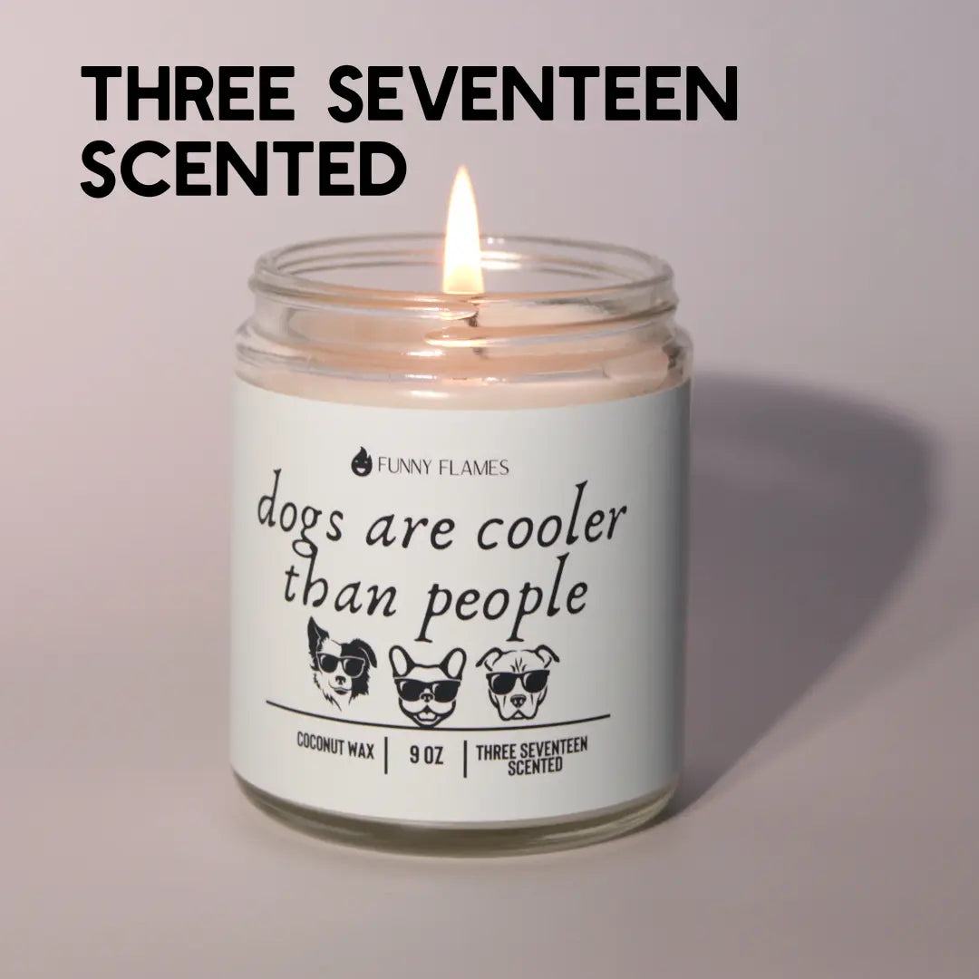 Dogs Are Cooler Than People DC-Funny Candle Co
