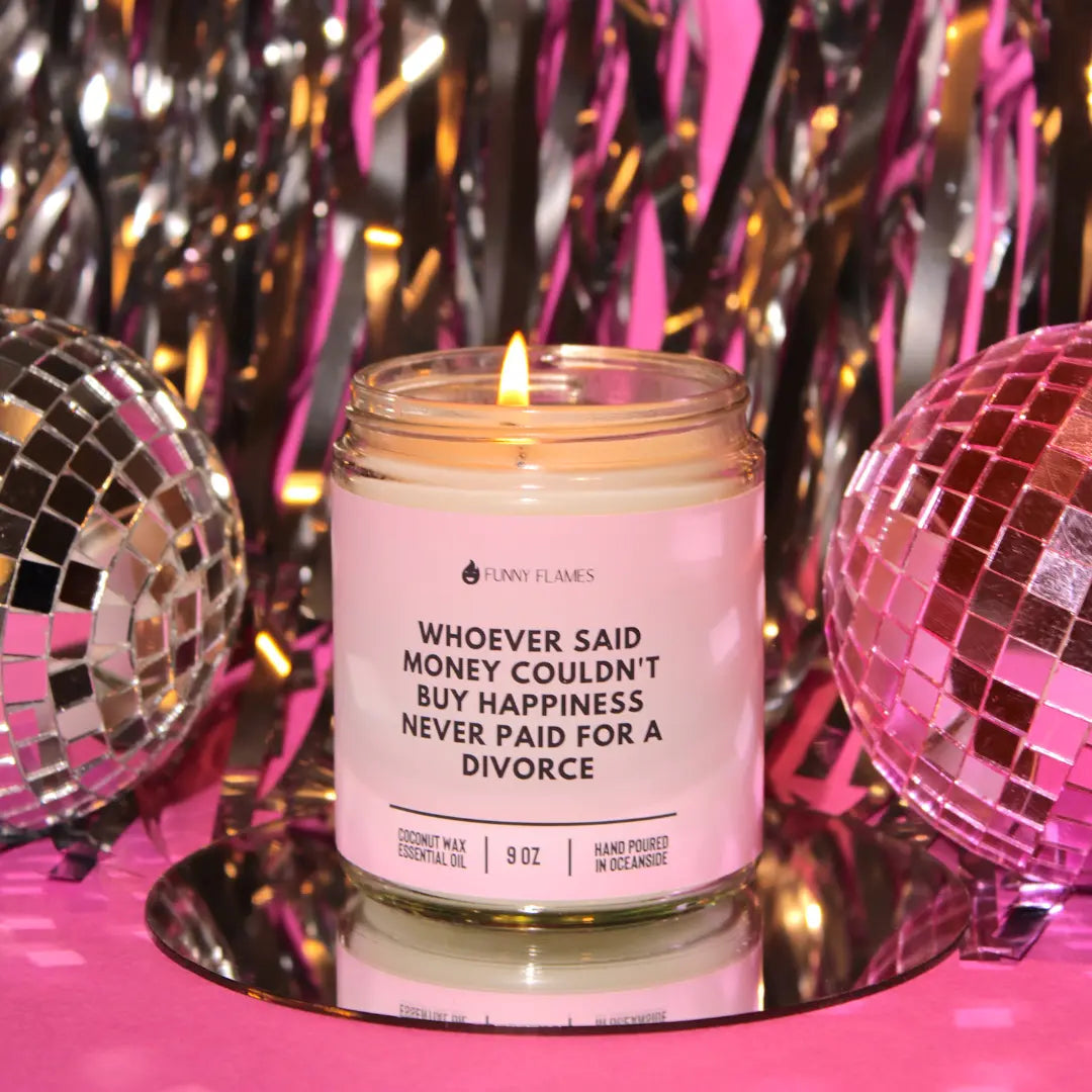 Whoever Said Money Couldn't Buy Happiness DC-Funny Candle Co