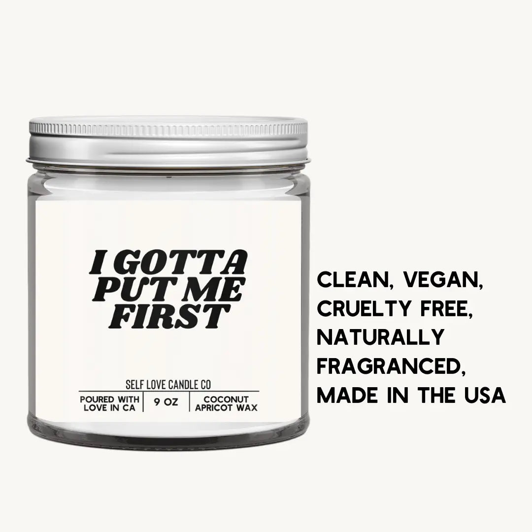 I Gotta Put Me First DC-Funny Candle Co