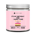 It's My Birthday And I Want Cake (Cake) DC-Funny Candle Co