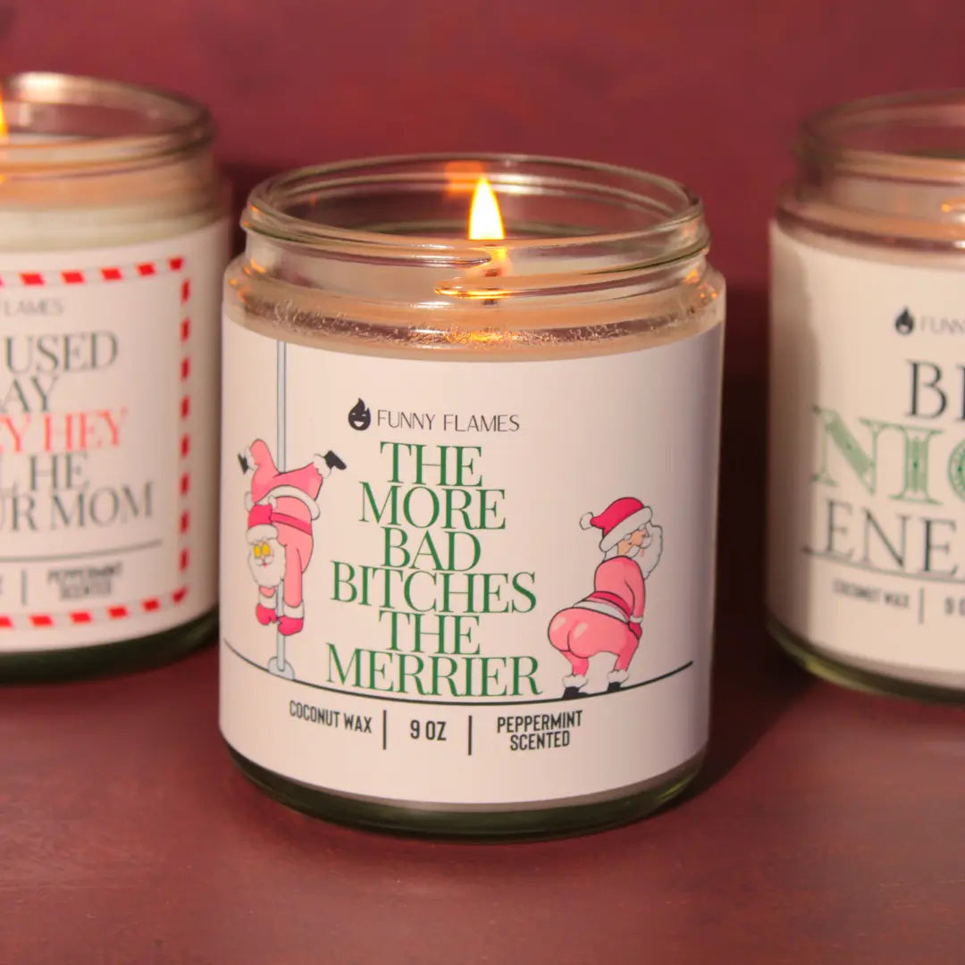 The More Bad Bitches The Merrier - Funny christmas gifts DC-Funny Candle Co