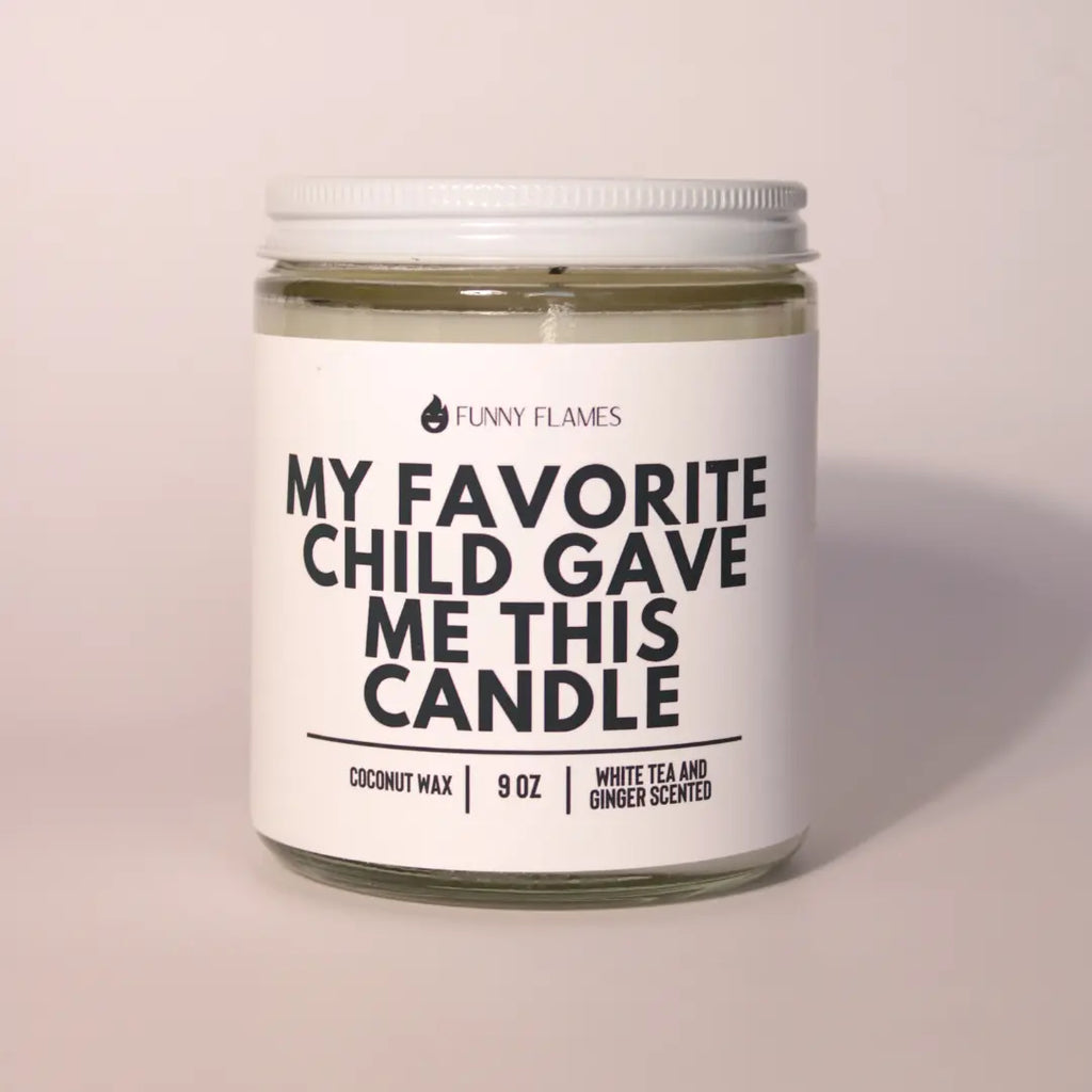 My Favorite Child Gave Me This Candle DC-Funny Candle Co