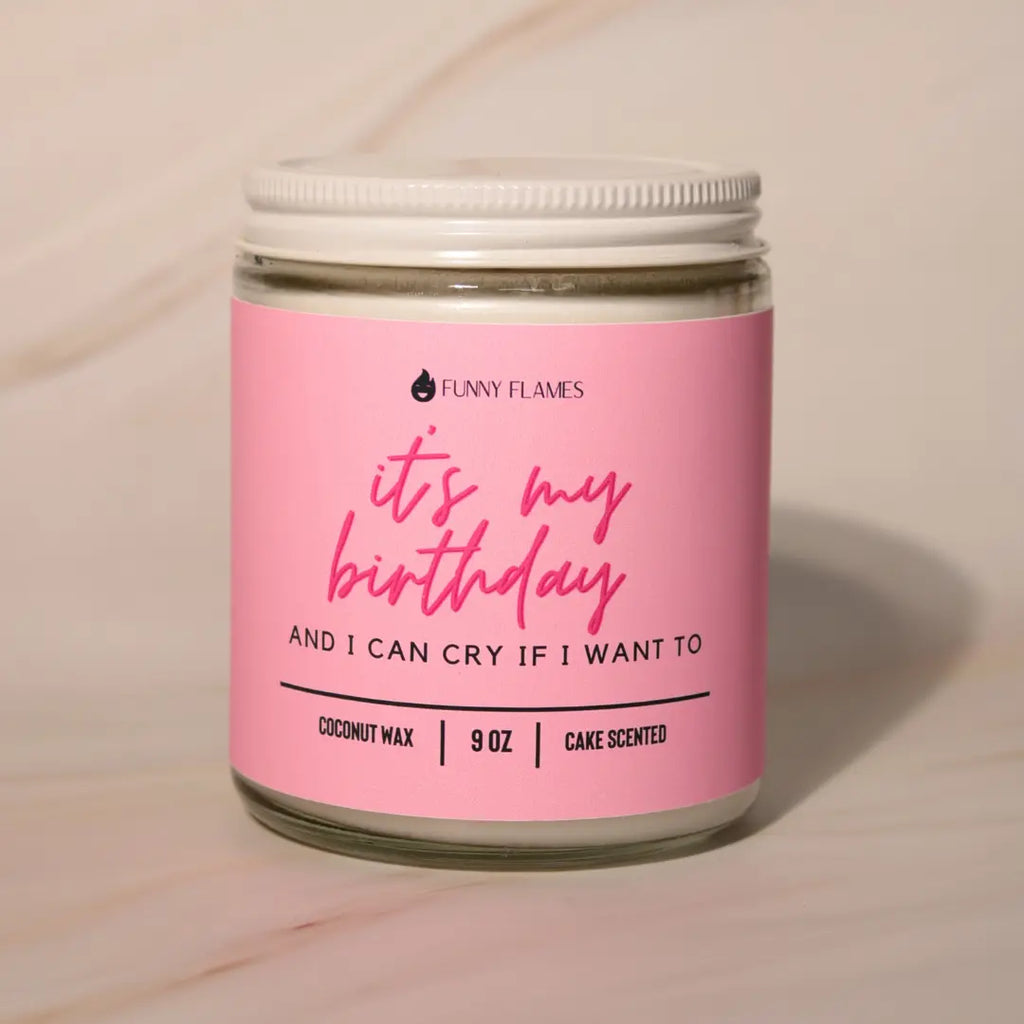 It's My Birthday And I Can Cry If I Want to DC-Funny Candle Co