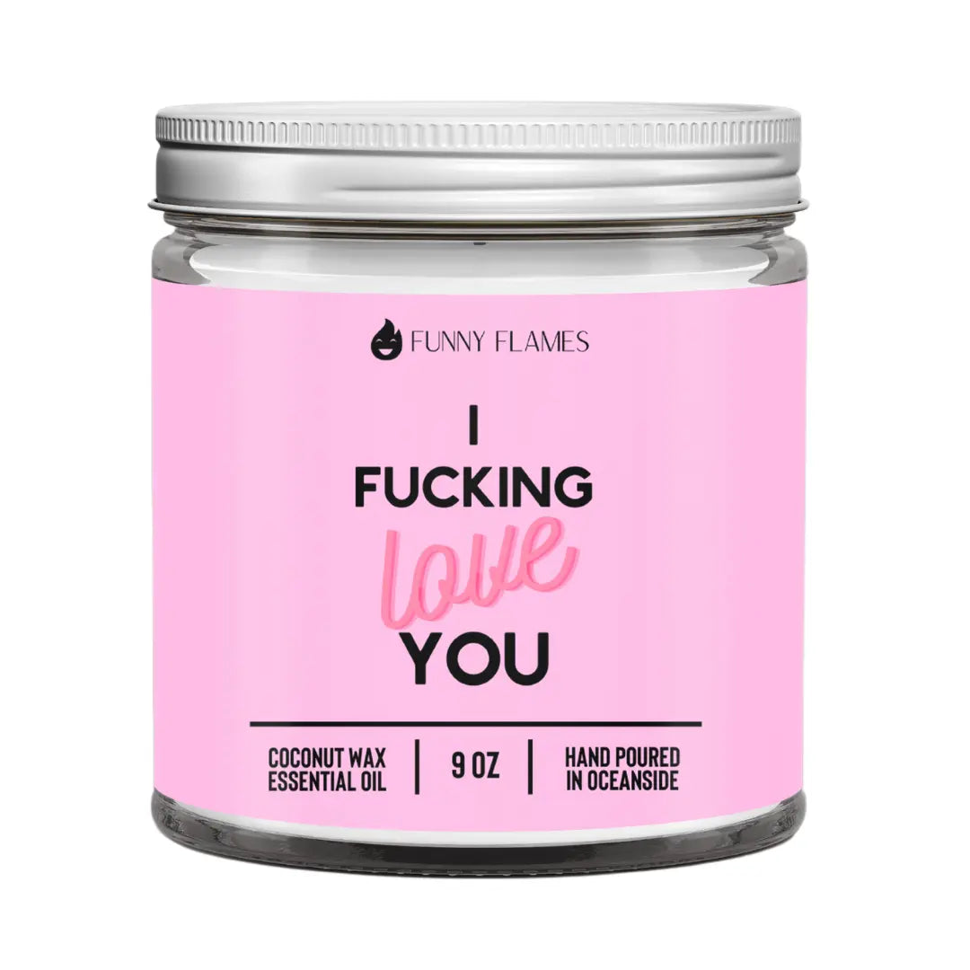 I Fucking Love You DC-Funny Candle Co