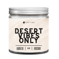 Desert Vibes Only DC-Funny Candle Co
