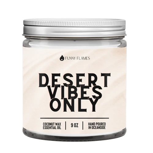 Desert Vibes Only DC-Funny Candle Co