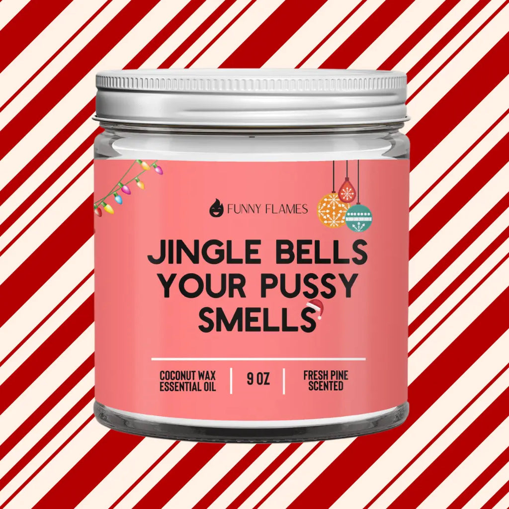 Jingle Bells Your Pussy Smells- funny holiday candle gift DC-Funny Candle Co