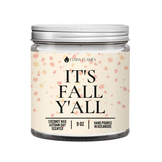 It's Fall Y'all DC-Funny Candle Co