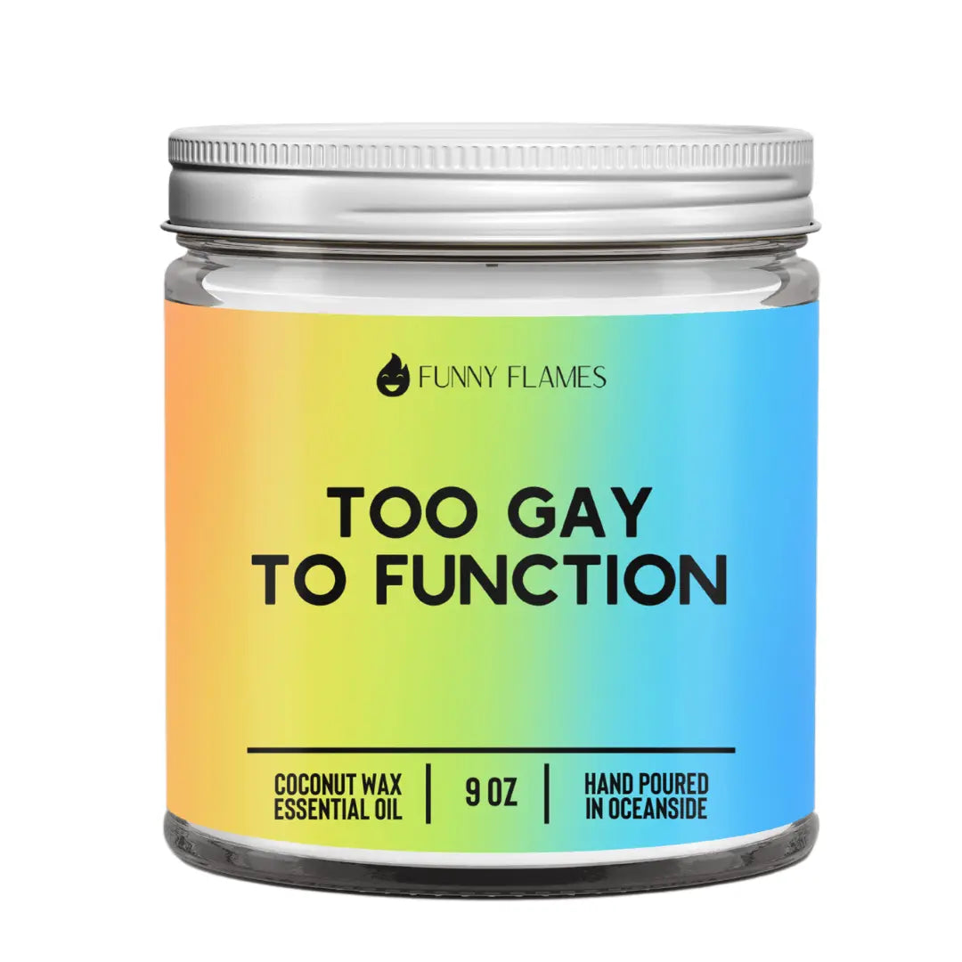 Too Gay To Function DC-Funny Candle Co