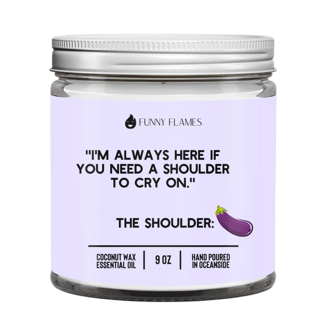 Shoulder To Cry On DC-Funny Candle Co