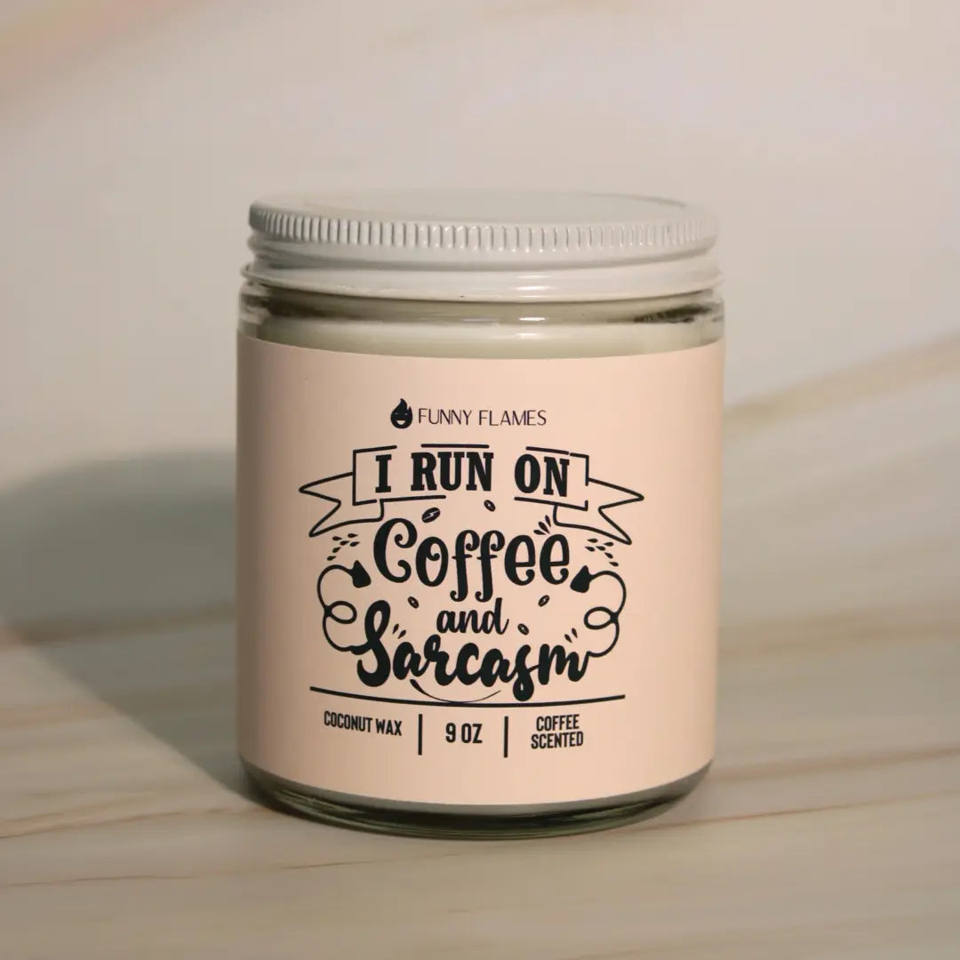 I Run On Coffee and Sarcasm DC-Funny Candle Co