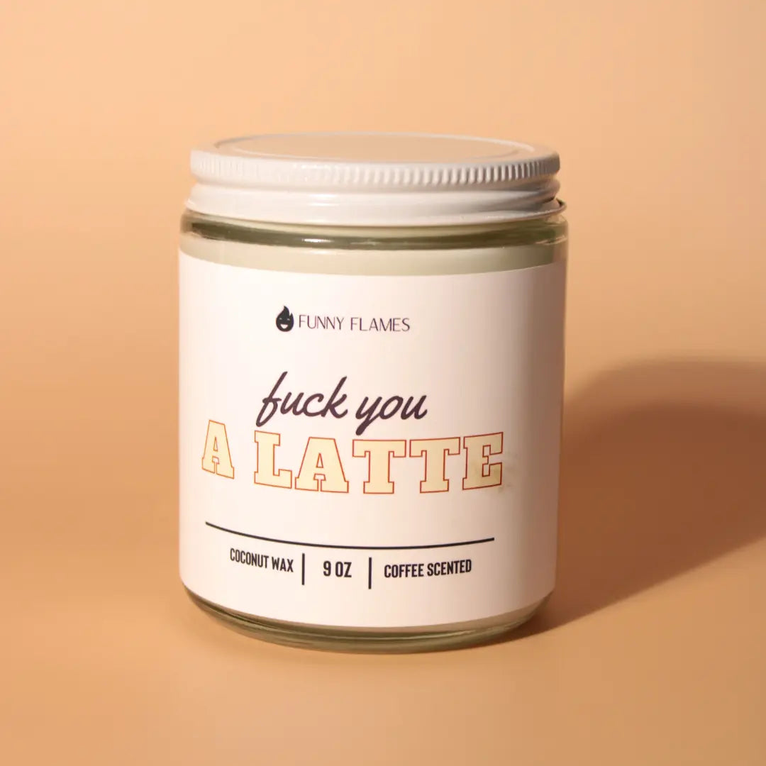 Fuck You A Latte - Funny Coffee Scented Candle DC-Funny Candle Co
