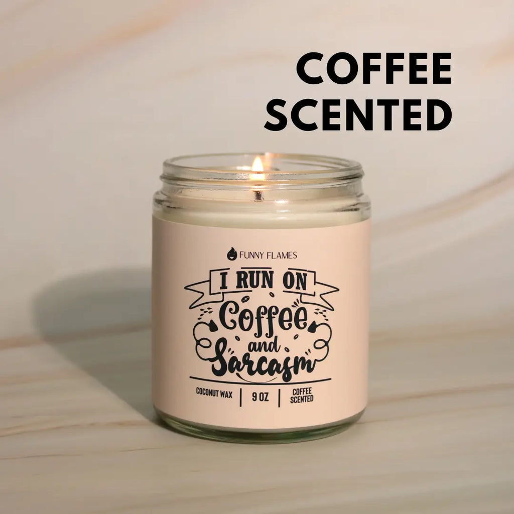 I Run On Coffee and Sarcasm DC-Funny Candle Co
