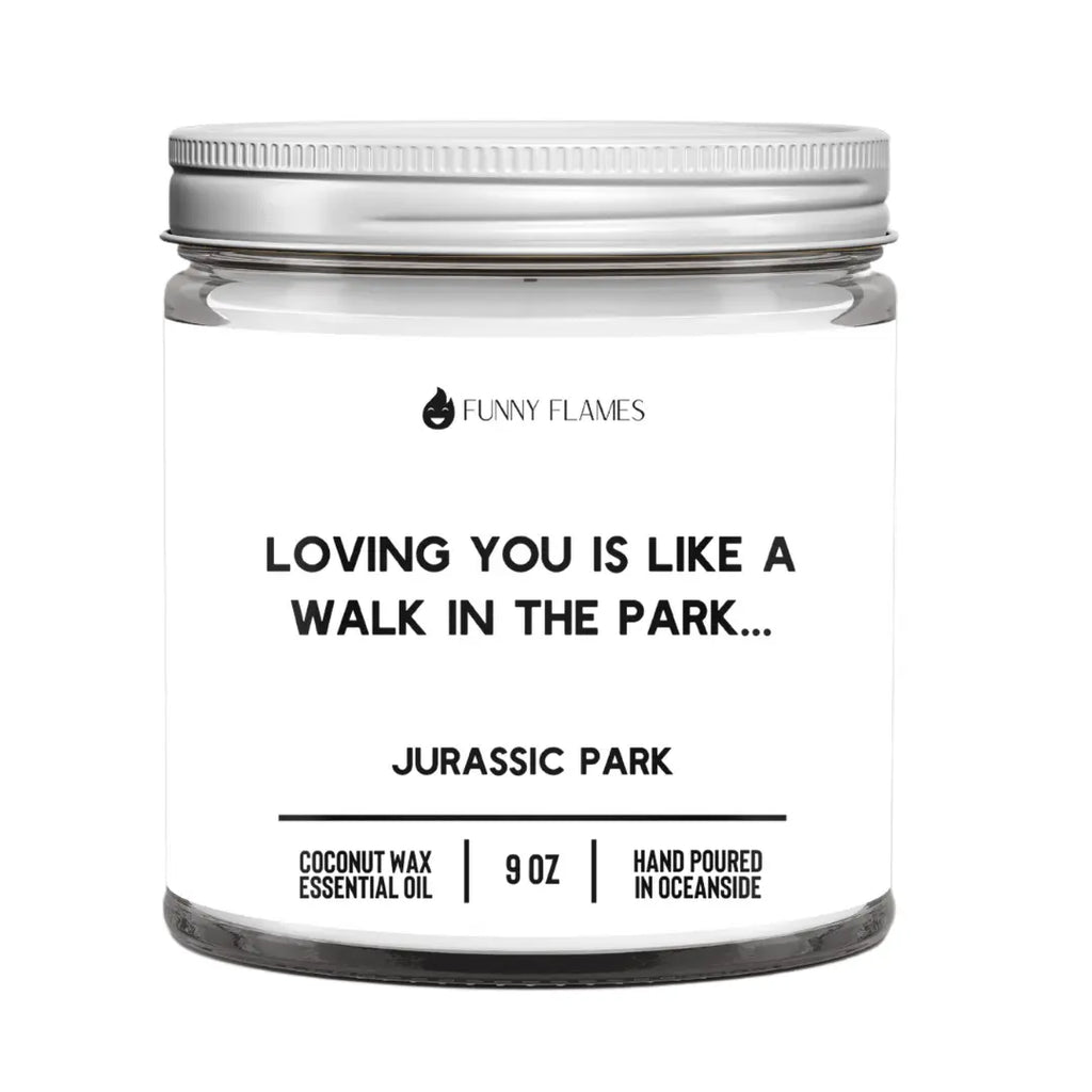 Loving You Is Like a Walk In The Park DC-Funny Candle Co