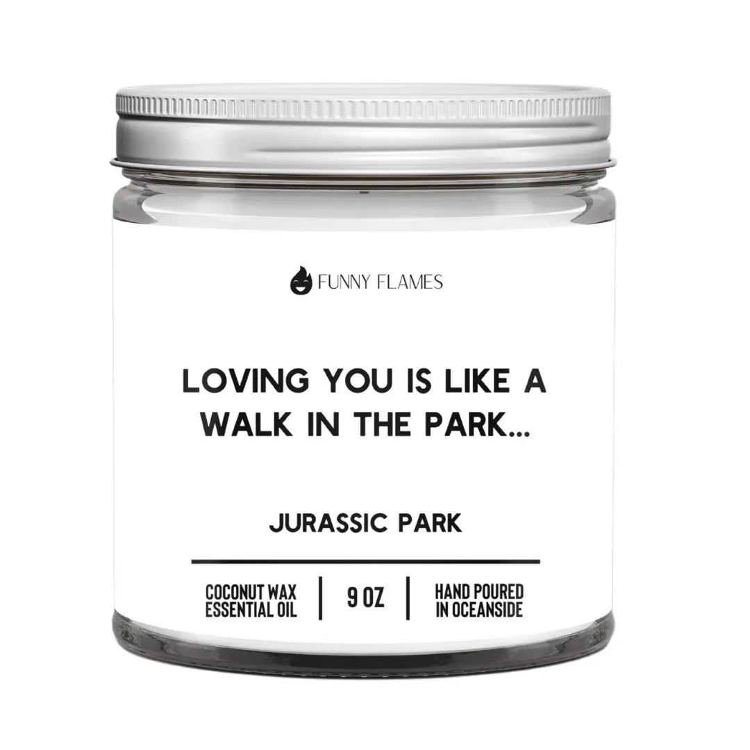 Loving You Is Like a Walk In The Park DC-Funny Candle Co