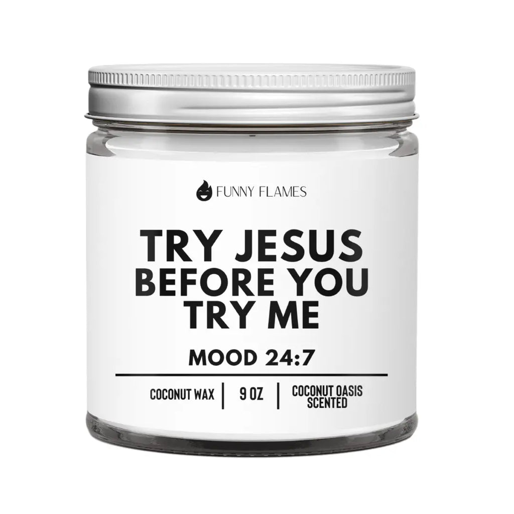 Try Jesus Before You Try Me DC-Funny Candle Co
