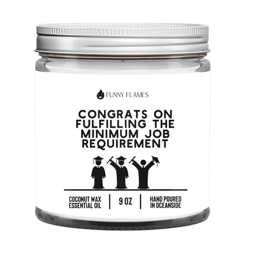 Congrats On Fulfilling The Minimum Job Requirement DC-Funny Candle Co