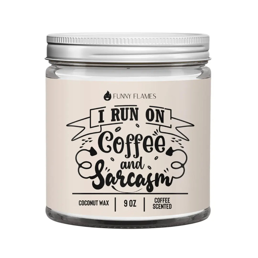 I Run On Coffee and Sarcasm DC-Funny Candle Co