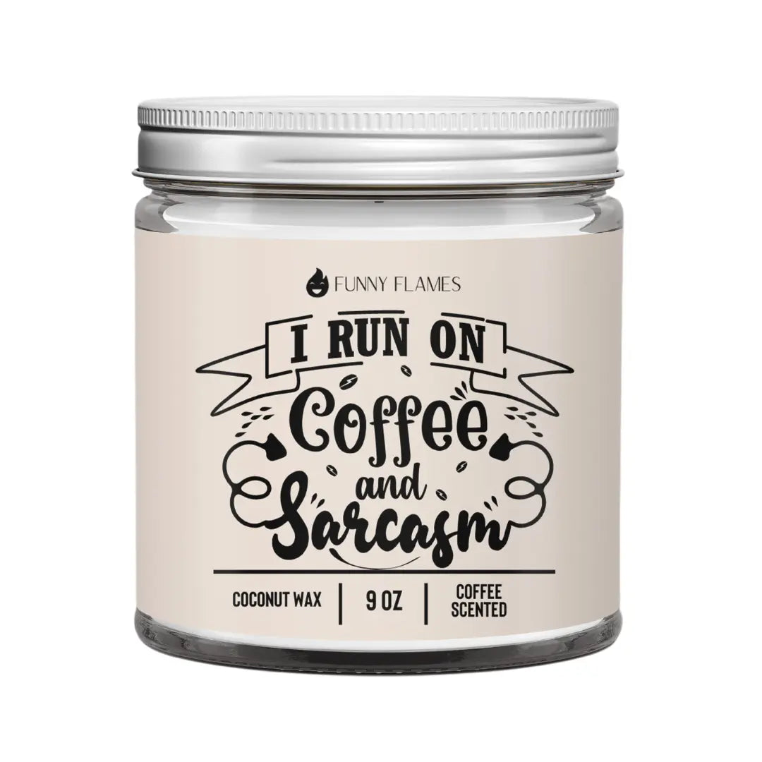 I Run On Coffee and Sarcasm DC-Funny Candle Co