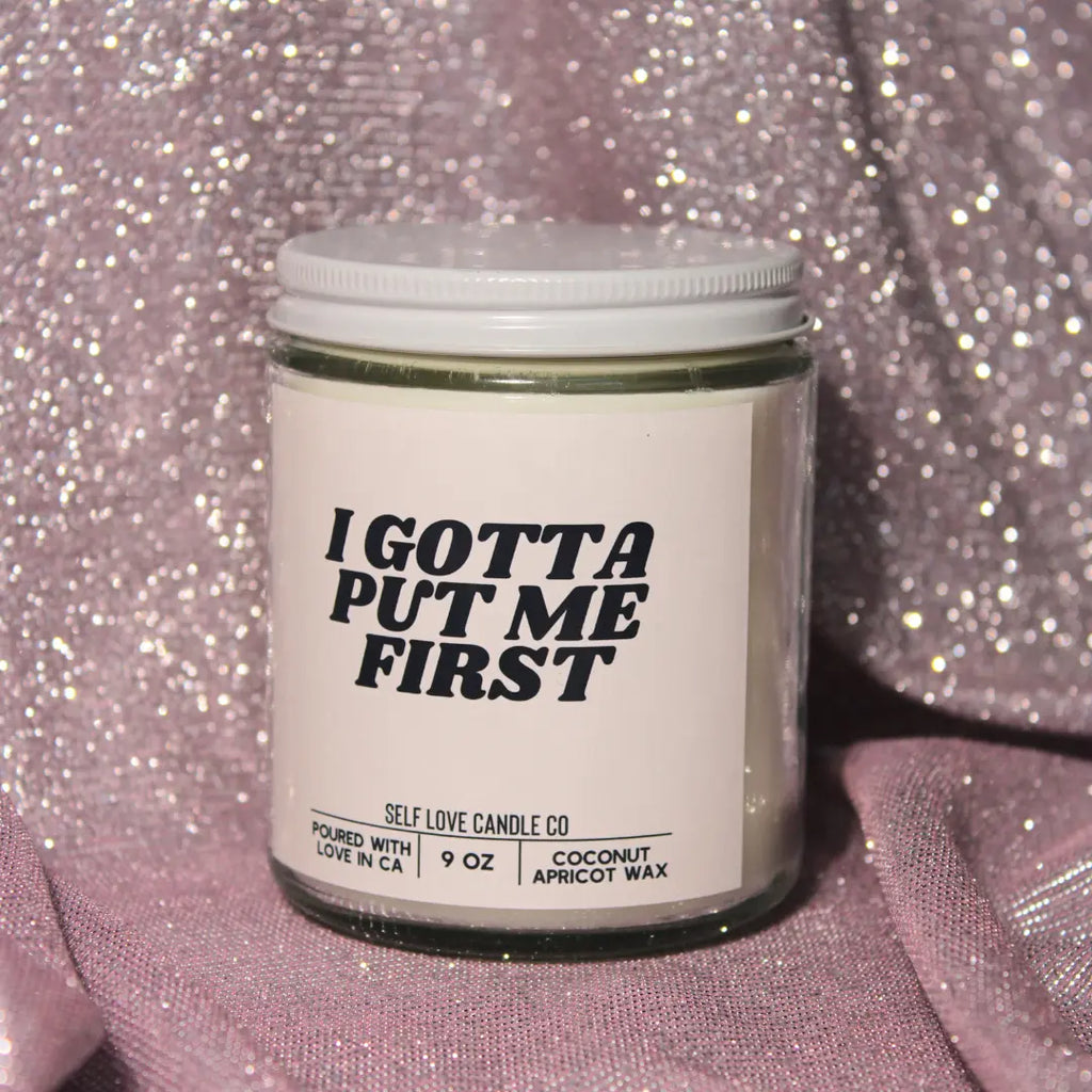 I Gotta Put Me First DC-Funny Candle Co