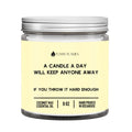 A Candle A Day Will Keep Anyone Away. . . If You Throw It Hard Enough DC-Funny Candle Co