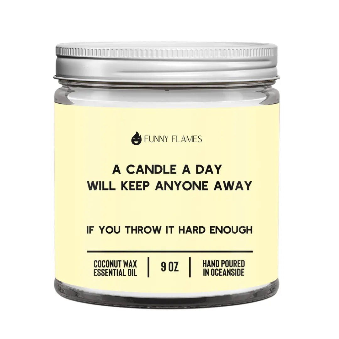 A Candle A Day Will Keep Anyone Away. . . If You Throw It Hard Enough DC-Funny Candle Co