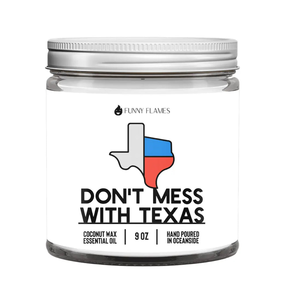Don't Mess With Texas DC-Funny Candle Co