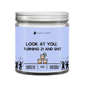 Look At You Turning 21 And Shit DC-Funny Candle Co