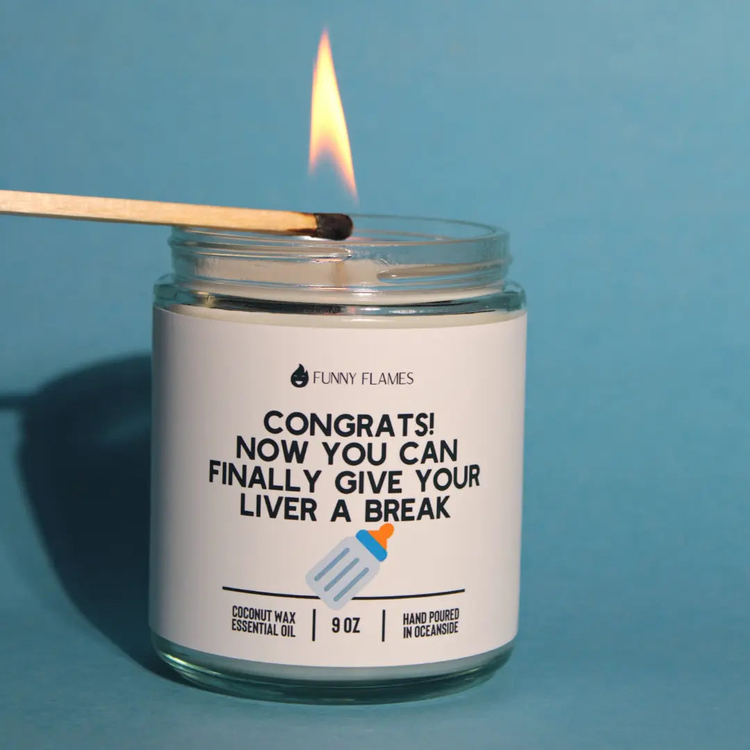 Now You Can Finally Give Your Liver A Break - Funny Baby Shower Candle DC-Funny Candle Co