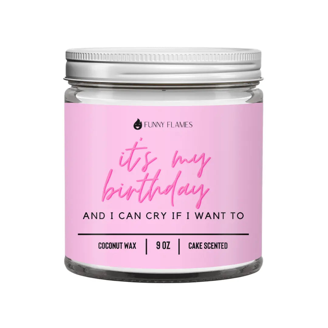 It's My Birthday And I Can Cry If I Want to DC-Funny Candle Co