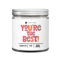 You're The Best - BFF Friendship candle Melon Scented Candle DC-Funny Candle Co