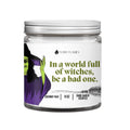 In a world full of witches, be a bad one. DC-Funny Candle Co