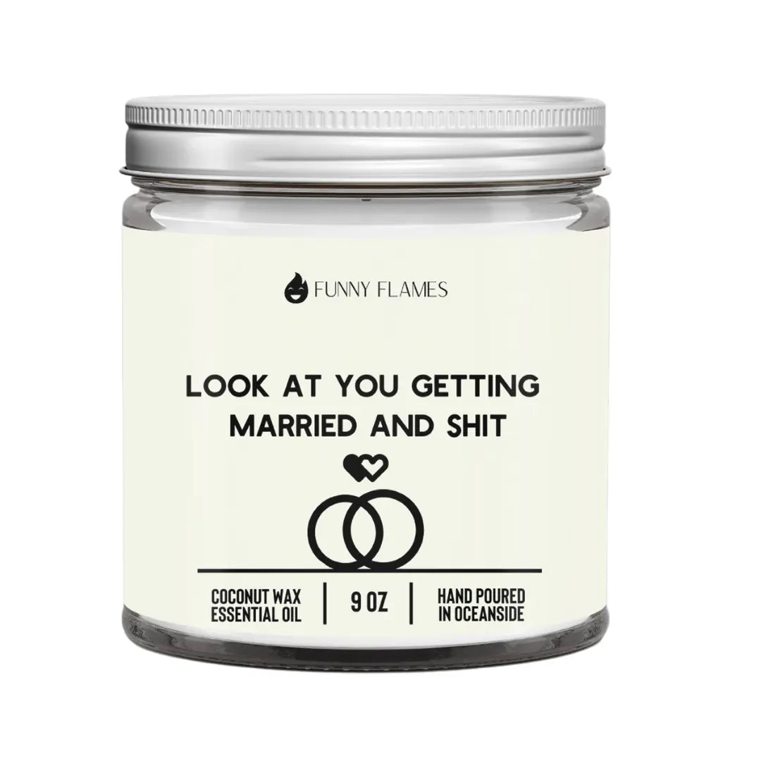 Look At You Getting Married And Shit DC-Funny Candle Co