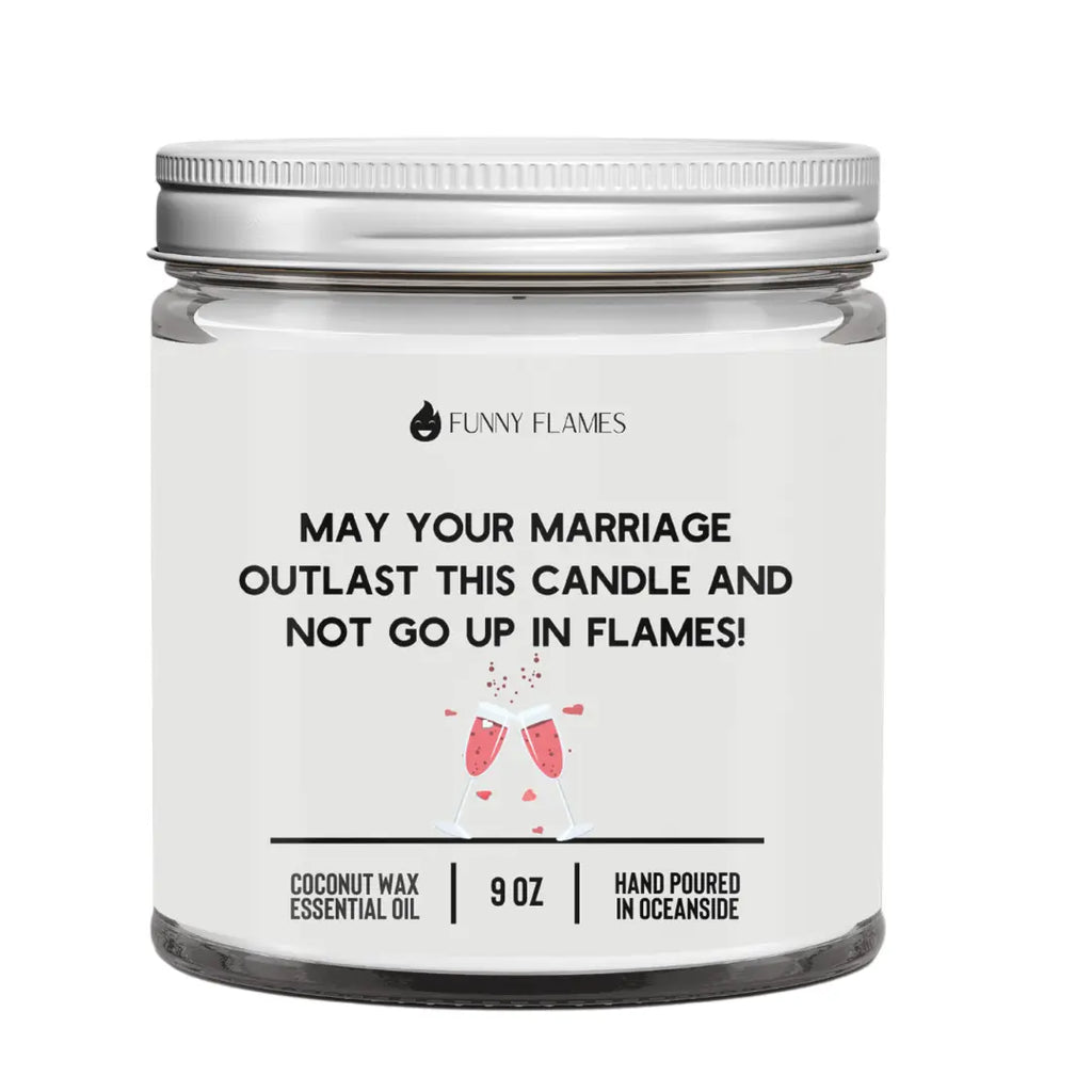 May Your Marriage Outlast This Candle DC-Funny Candle Co