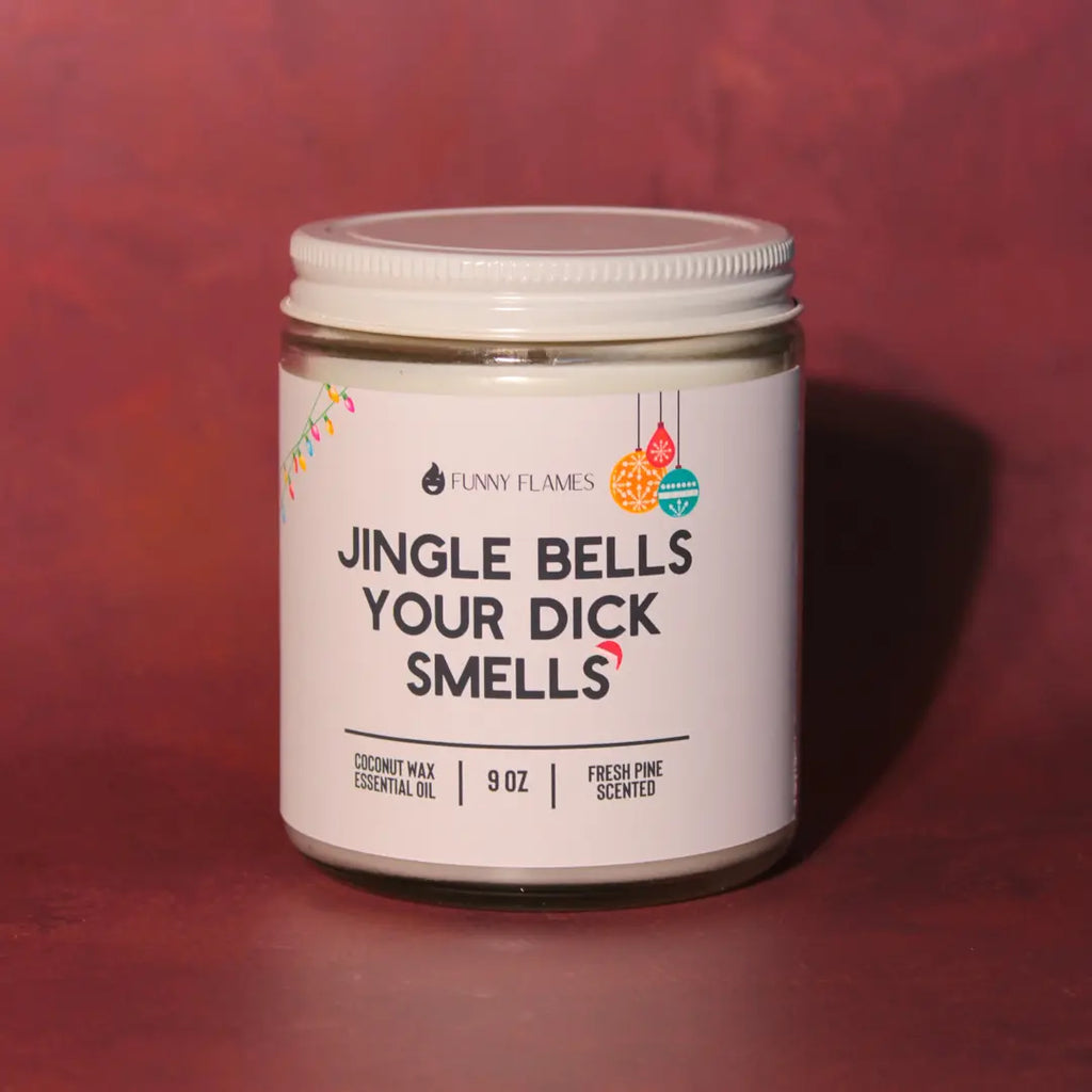 Jingle Bells Your Dick Smells - funny holiday gift for him DC-Funny Candle Co
