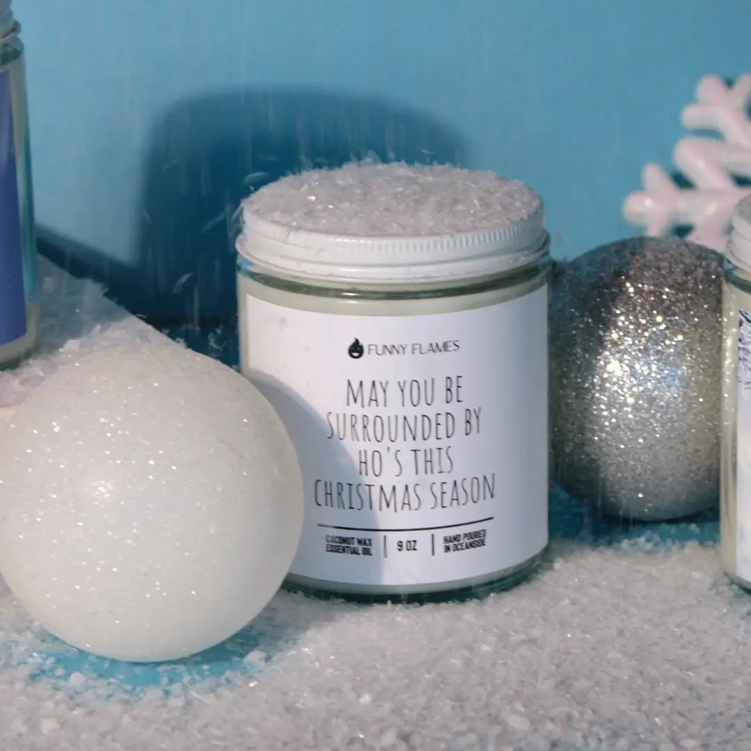 May You Be Surrounded By Ho's This Christmas Season - Funny DC-Funny Candle Co