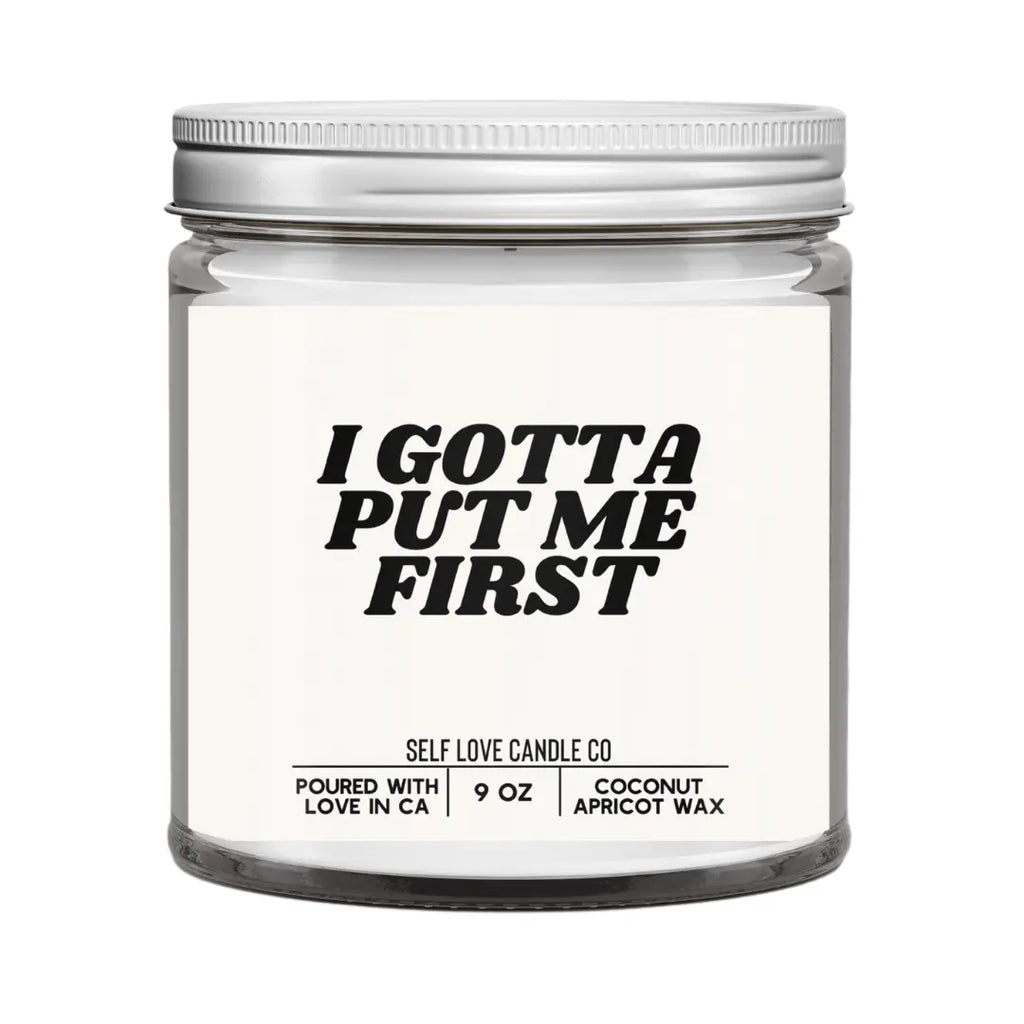 I Gotta Put Me First DC-Funny Candle Co