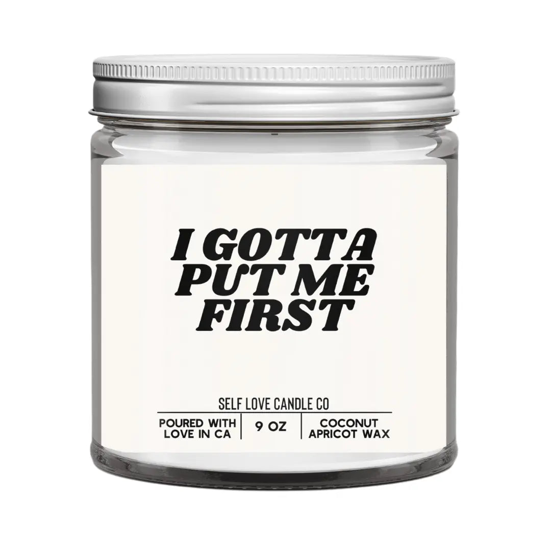 I Gotta Put Me First DC-Funny Candle Co