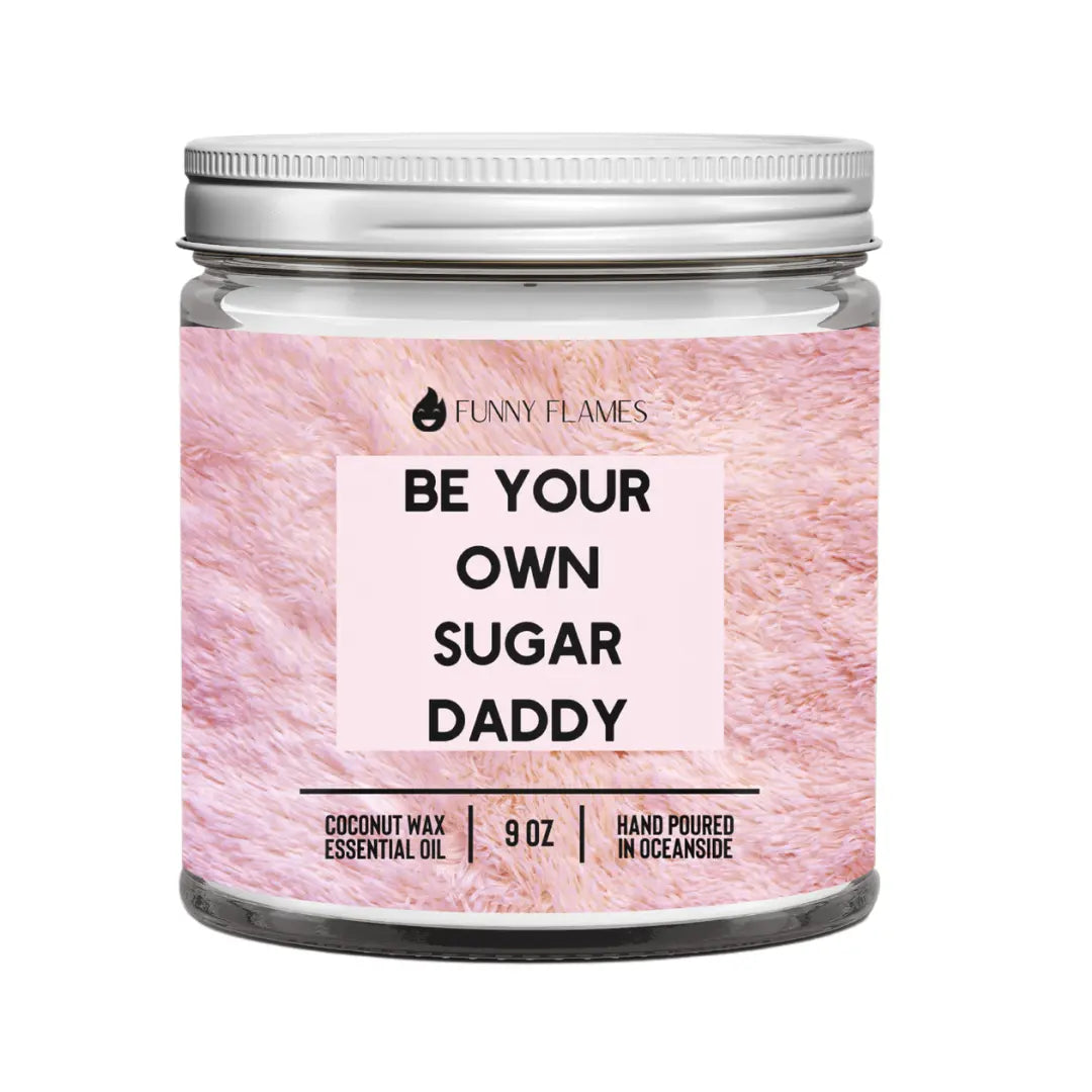 Be Your Own Sugar Daddy DC-Funny Candle Co