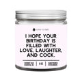 I Hope Your Birthday Is Filled With Love, Laughter, And Cock DC-Funny Candle Co