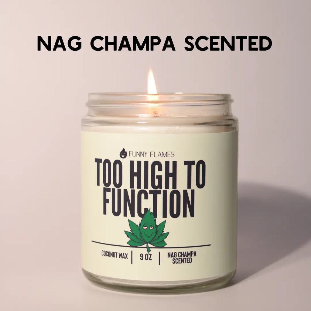 Too High To Function - Funny 420 Candle Gift DC-Funny Candle Co