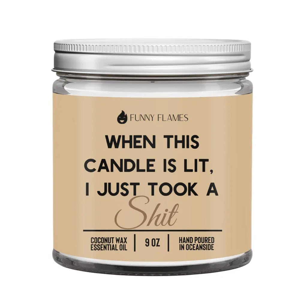 When This Candle Is Lit, I Just Took A Shit DC-Funny Candle Co