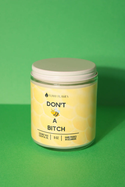 Don't Bee A Bitch DC-Funny Candle Co