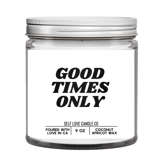 Good Times Only - Funny Flames